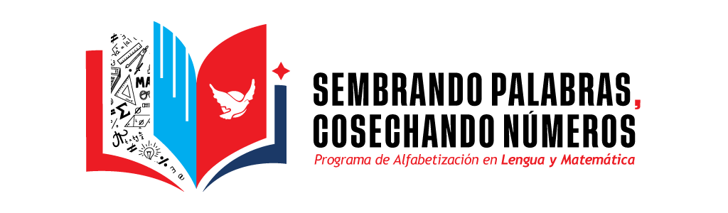 Sembrando palabras, cosechando números - Programa de Alfabetización en Lengua y Matemática